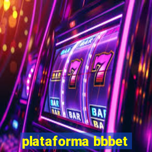 plataforma bbbet